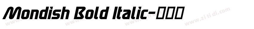 Mondish Bold Italic字体转换